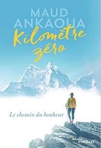 You are currently viewing Un roman exceptionnel sur le moment présent, « Kilomètre zéro »